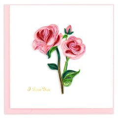 Quilled I Love You Long Stem Pink Roses Greeting Card