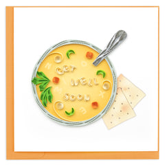 Quilled Get Well Soup Greeting Card